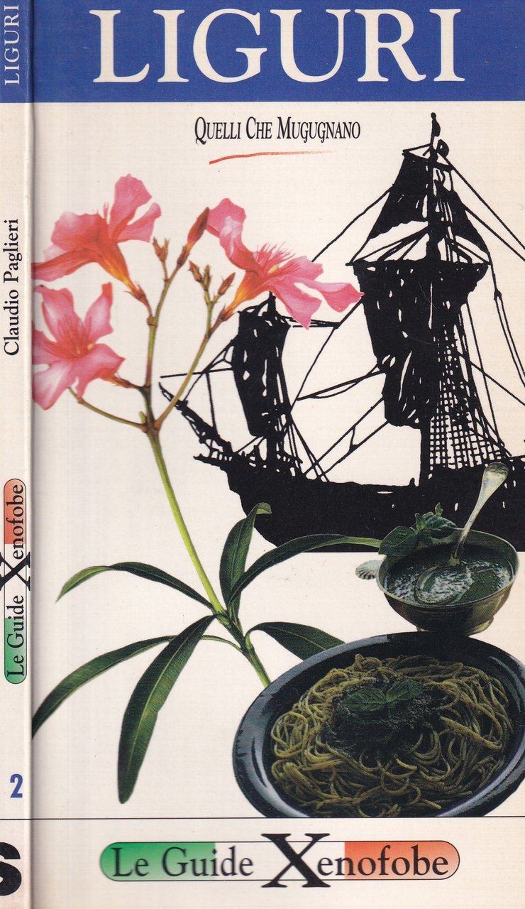 Liguri. Quelli che mugugnano - Le Guide Xenofobe | Immagine principale