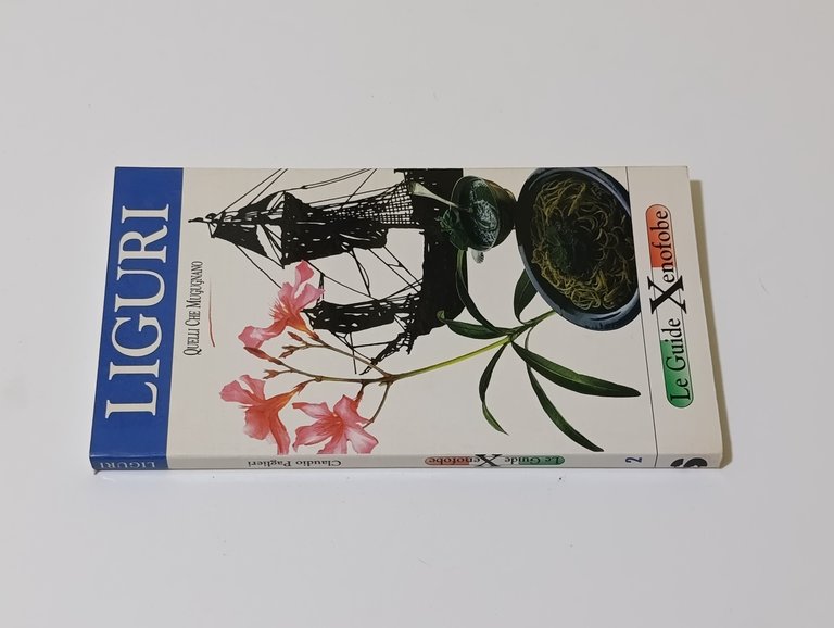 Liguri. Quelli che mugugnano - Le Guide Xenofobe | Immagine Gallery 3