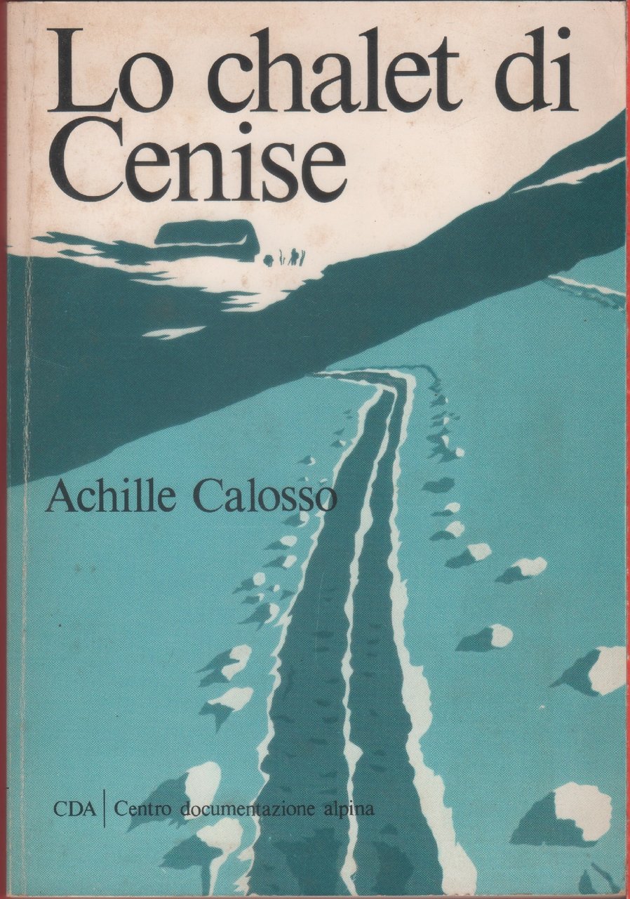 Lo chalet di Cenise - Achille Calosso | Immagine principale