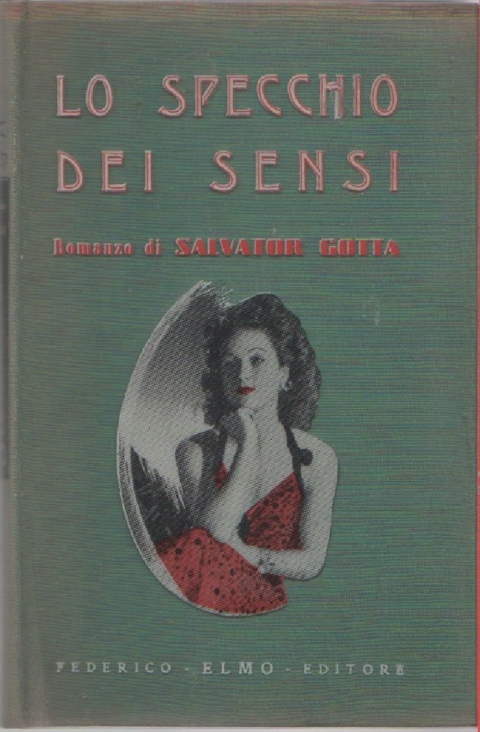 Lo specchio dei sensi - Salvator Gotta | Immagine principale