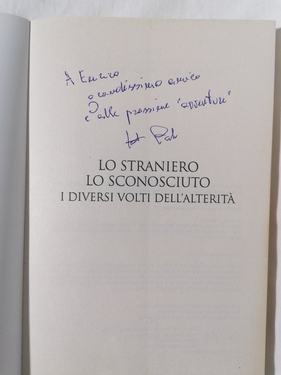 Lo Straniero Lo Sconosciuto I diversi volti dell'Alterità Libro Paolo …