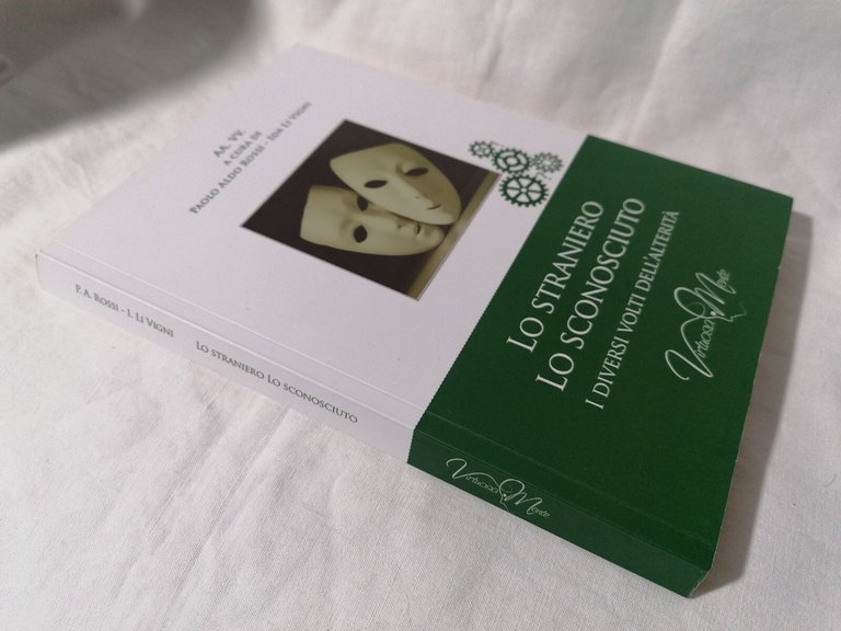 Lo Straniero Lo Sconosciuto I diversi volti dell'Alterità Libro Paolo …