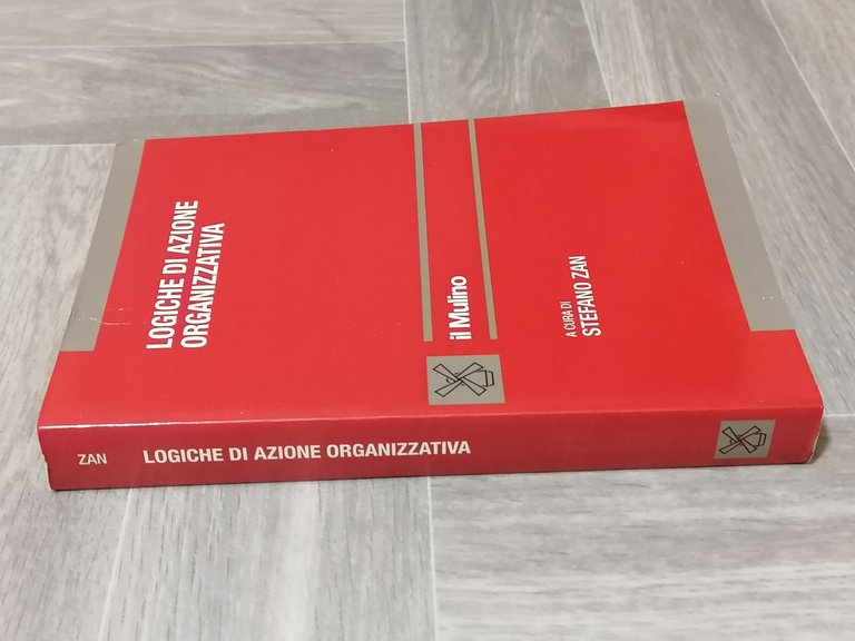 Logiche di Azione Organizzativa Libro Stefano Zan il Mulino Nuova …