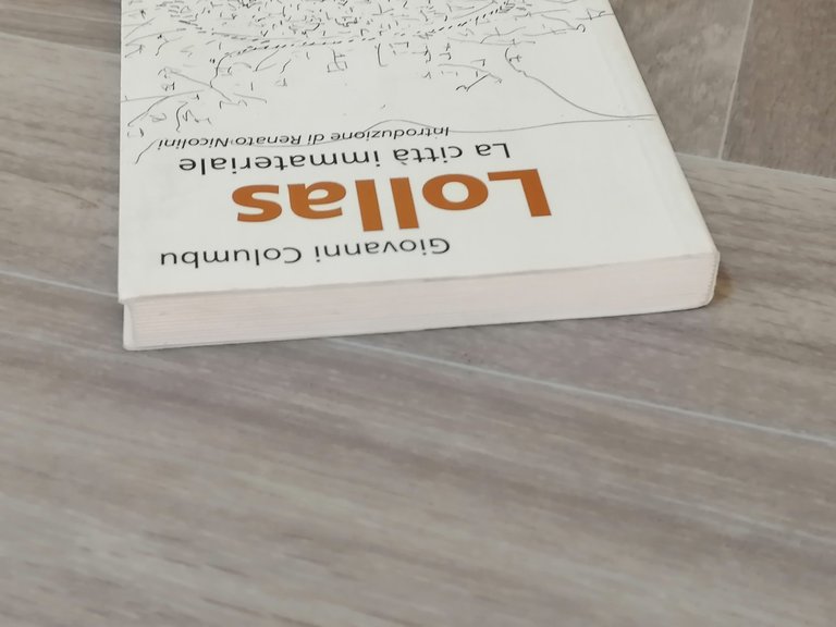 Lollas la città Immateriale - Libro Giovanni Columbu, Cuec Nicolini …