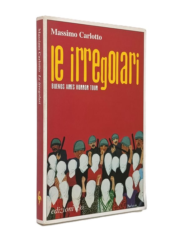 Lotto 2 Libri: Le Irregolari / Il Corriere Colombiano