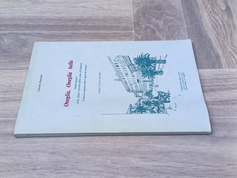 Lucetto Ramella - Oneglia, Oneglia Bella, Libro Ninne Nanne Fiabe …