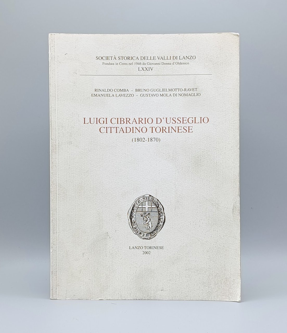 Luigi Cibrario d'Usseglio Cittadino Torinese - Libro Società Valli di …