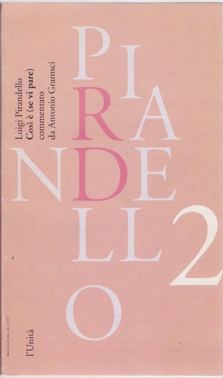 Luigi Pirandello 2 Così è se vi pare commentato da …
