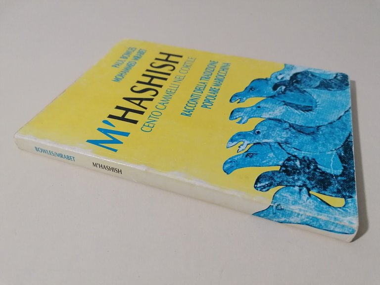 M'Hashish. Cento cammelli nel cortile