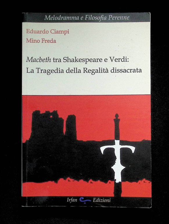 Macbeth tra Shakespeare e Verdi. La tragedia della regalità dissacrata