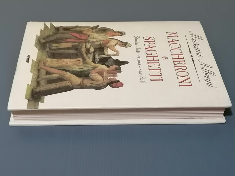 Maccheroni e Spaghetti, Libro Massimo Alberini Storia Della Pasta Prima …