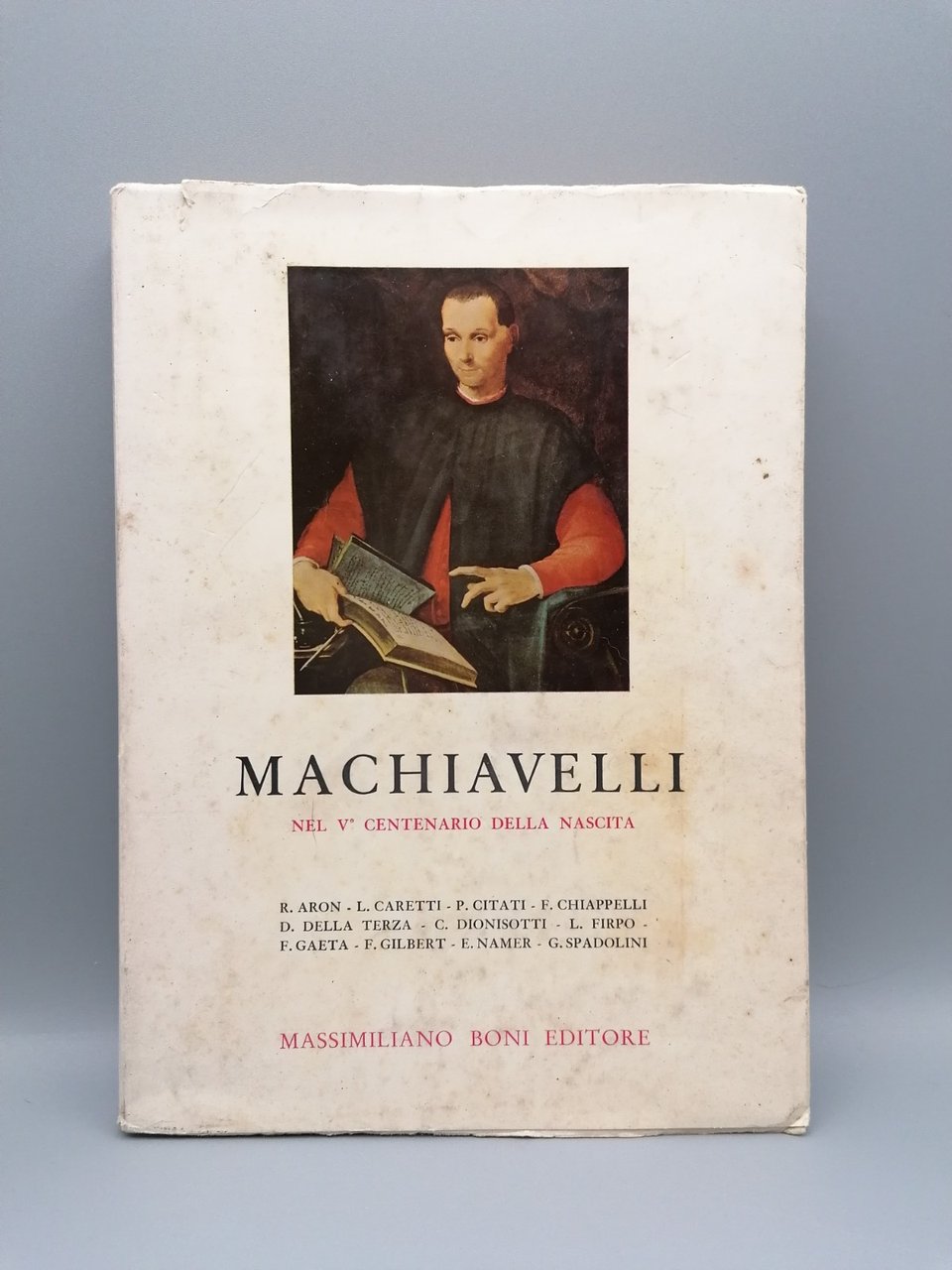 Machiavelli Nel V^ Centenario Della Nascita Libro Citati Dionisotti Boni …