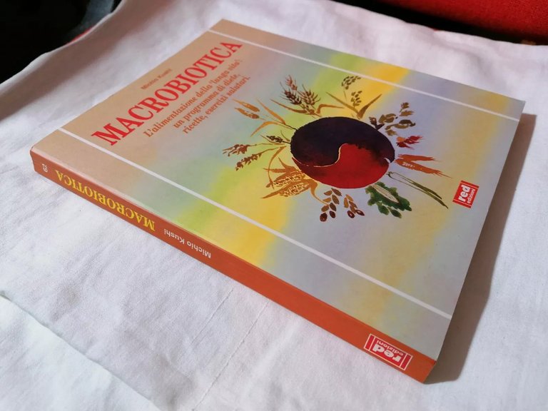 Macrobiotica Libro Kushi alimentazione medicina diete ricette salute esercizi