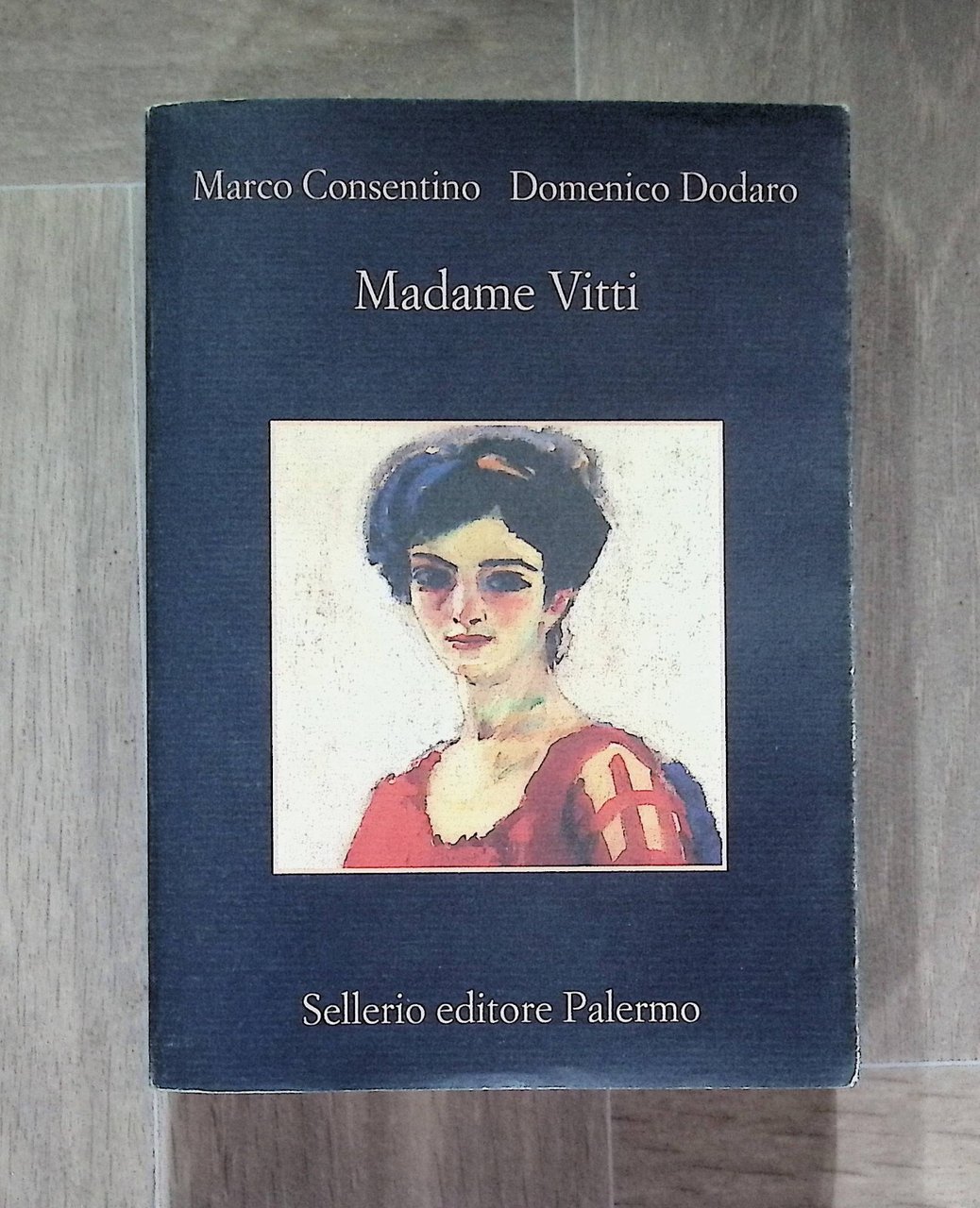 Madame Vitti, Libro Consentino Dodaro Sellerio 2022 La Memoria 9788838943485
