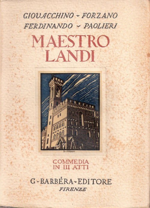 Maestro Landi. Commedia in tre atti - Giovacchino Forzano, Ferdinando … | Immagine principale