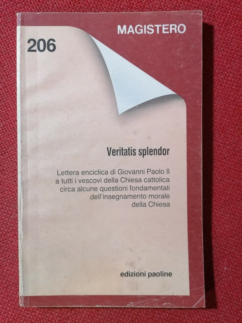 Magistero n. 206 - Veritatis splendor (lettera enciclica...), ed. Paoline