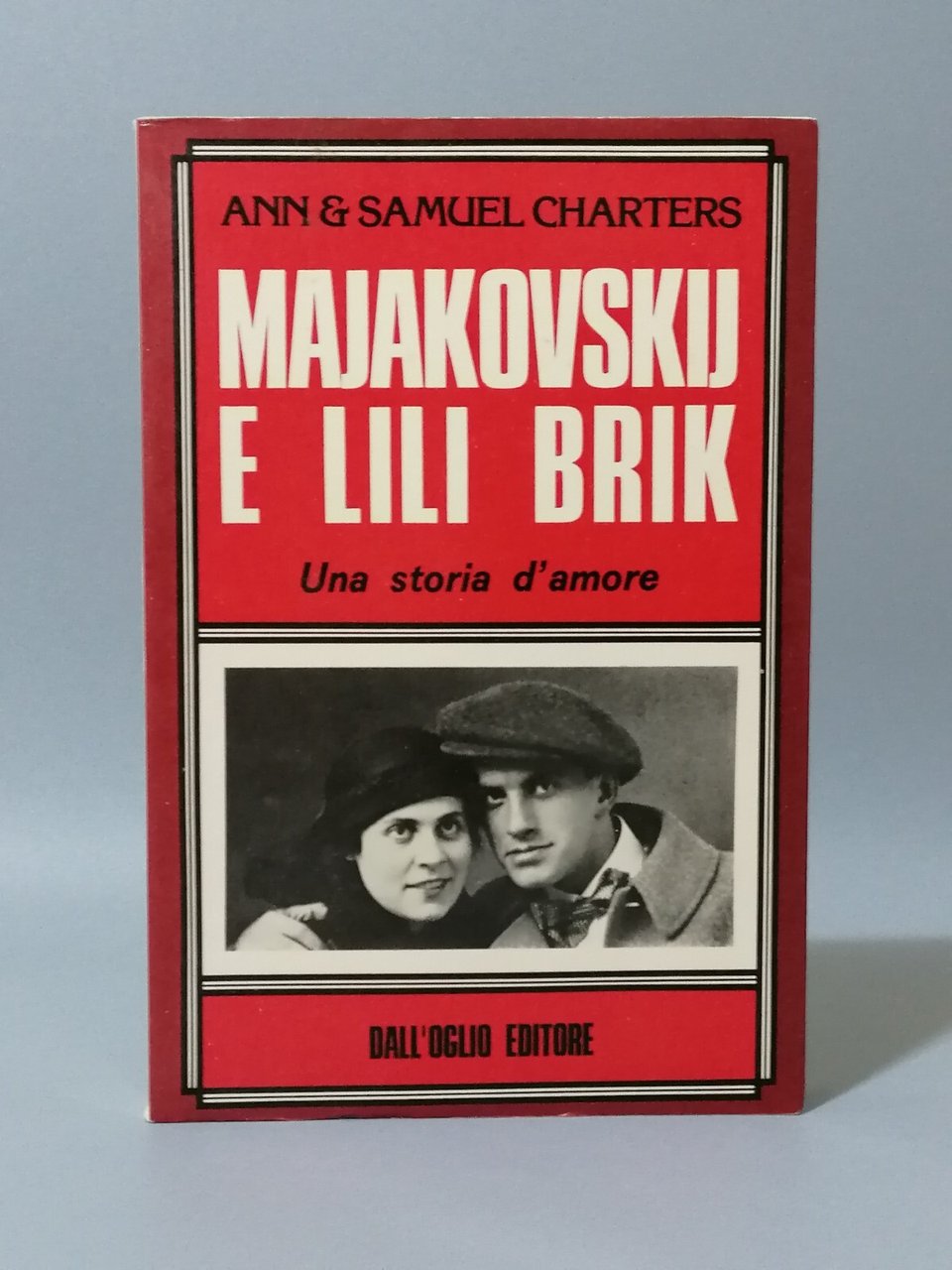 Majakovskij e Lili Brik Una storia d'Amore Libro Charters Dall'Oglio …