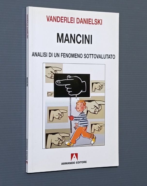 Mancini. Analisi di un fenomeno sottovalutato
