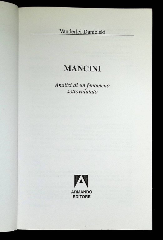 Mancini. Analisi di un fenomeno sottovalutato