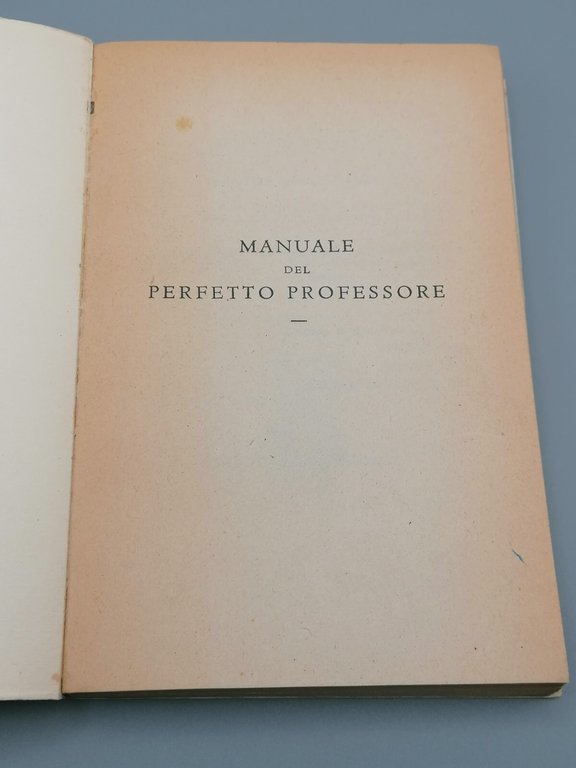 Manuale Del Perfetto Professore Libro Provenzal 5^ Edizione Cavallotti 1947