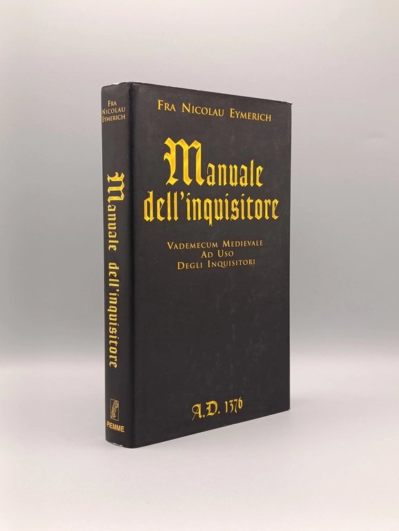 Manuale dell'inquisitore. A.D. 1376. Vademecum medievale ad uso degli inquisitori | Immagine Gallery 2