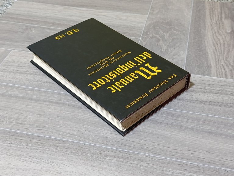 Manuale dell'inquisitore. A.D. 1376. Vademecum medievale ad uso degli inquisitori