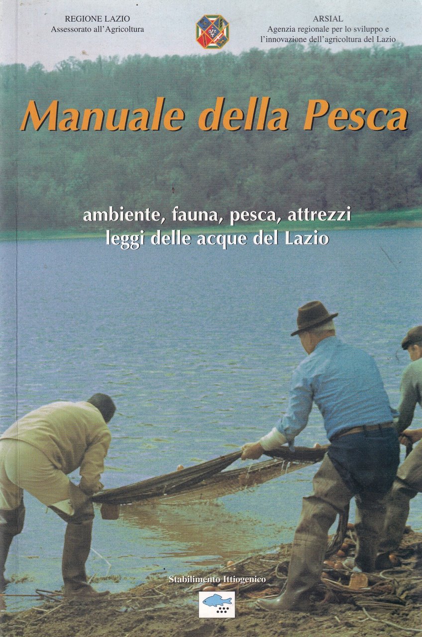 Manuale Della Pesca. Ambiente, Fauna, Pesca, Attrezzi Leggi Delle Acque … | Immagine principale