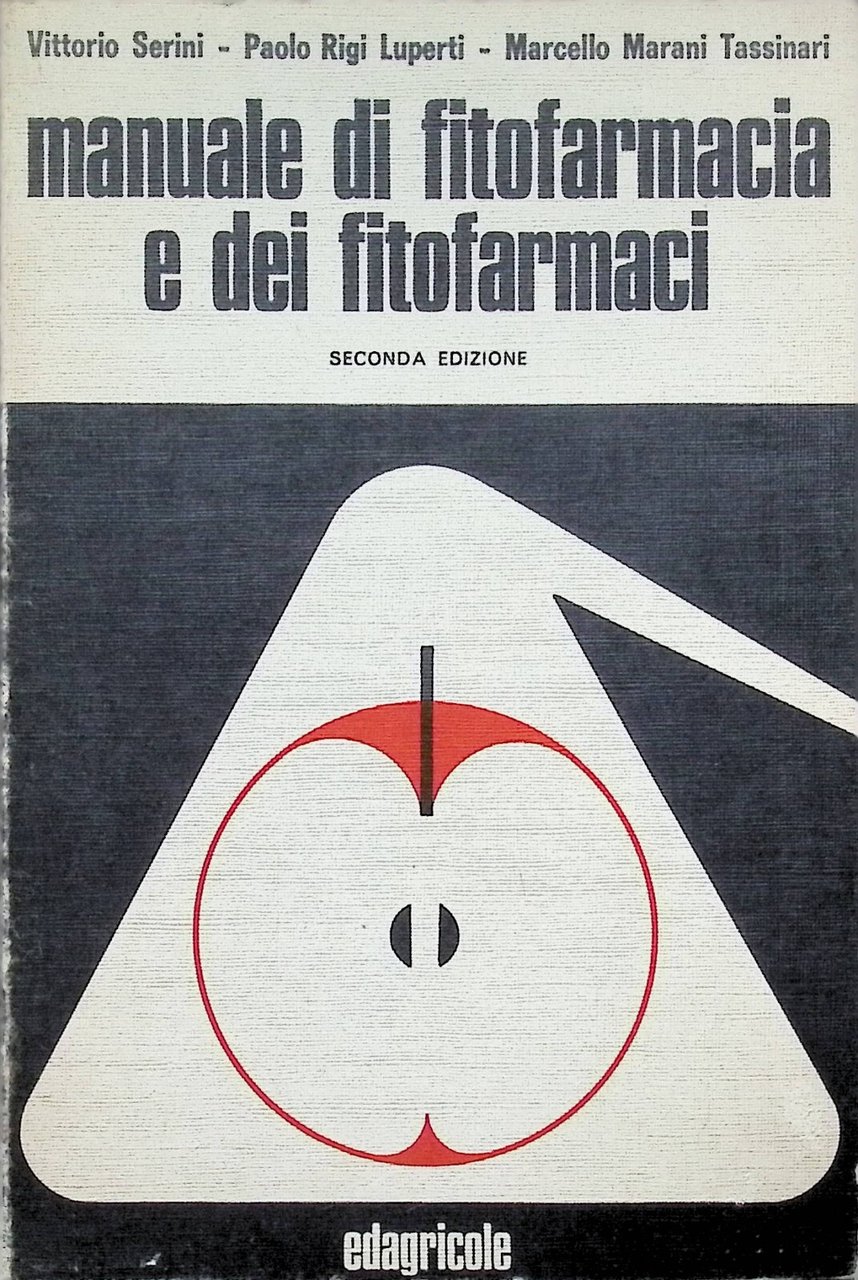 Manuale Di Fitofarmacia e dei Fitofarmaci Seconda Edizione Edagricole Libro …
