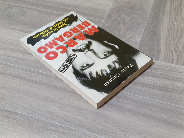 Marco Bergamo. Tutta la verità sui delitti di Bolzano. I …