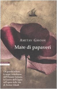 Mare di papaveri - Amitav Ghosh | Immagine principale