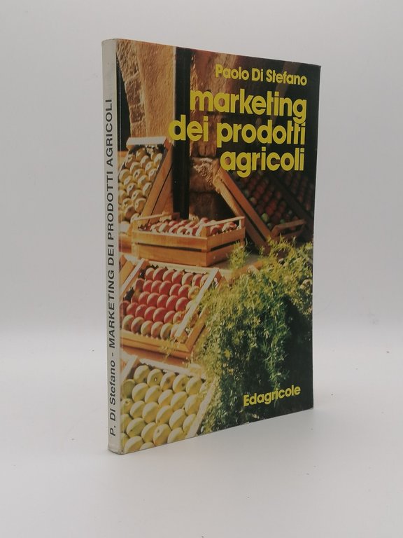 Marketing Dei Prodotti Agricoli Libro Paolo Di Stefano Edagricole Prima …