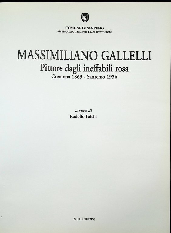 Massimiliano Gallelli Pittore Dagli Ineffabili Rosa Libro Falchi Lalli Sanremo