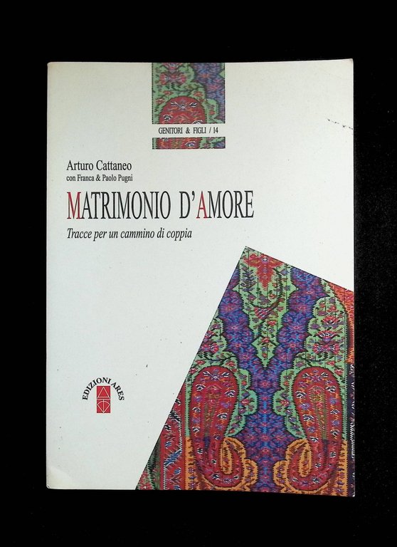 Matrimonio d'Amore Cammino di Coppia Libro Cattaneo Pugni Ares Genitori … | Immagine Gallery 7
