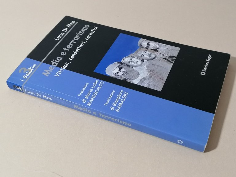 Media e Terrorismo Vittime Condottieri Carnefici Libro Di Meo Kappa …