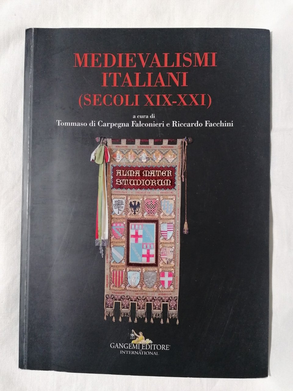 Medievalismi Italiani Libro Storia Medioevo Medievalismo Falconieri Facchini