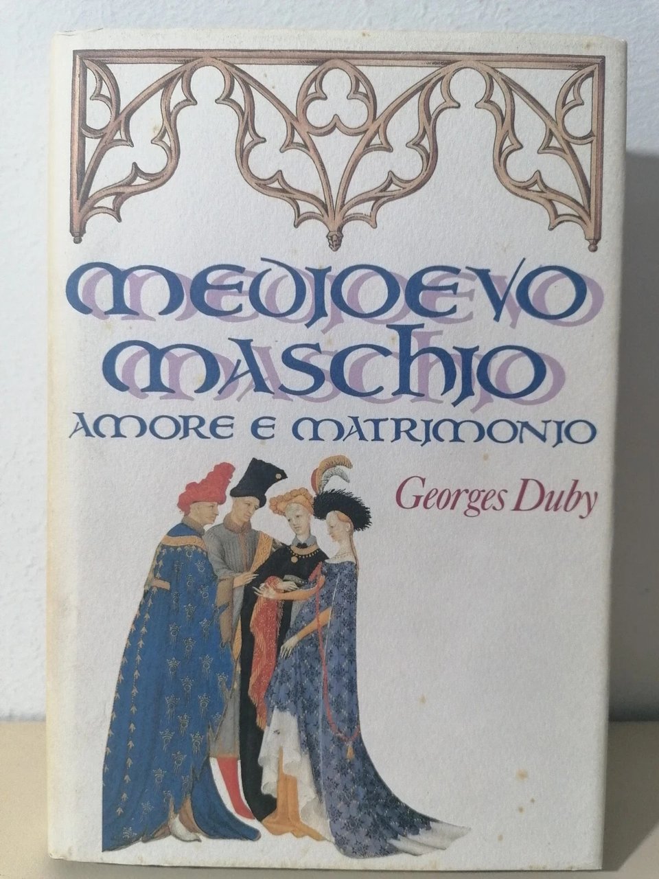 Medioevo Maschio Amore e Matrimonio Libro Georges Duby CDE 1988 …
