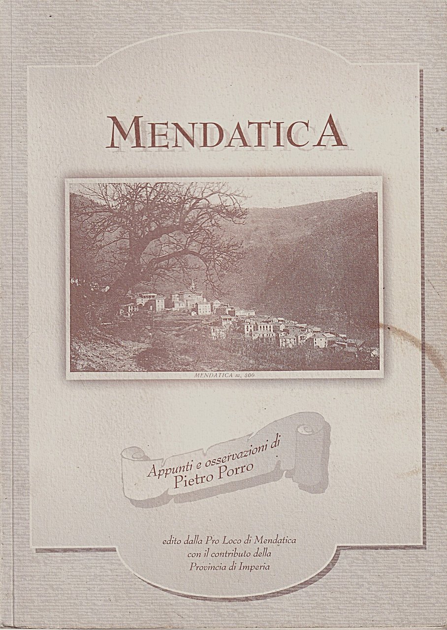 Mendatica. Appunti e Osservazioni di Pietro Porro | Immagine principale
