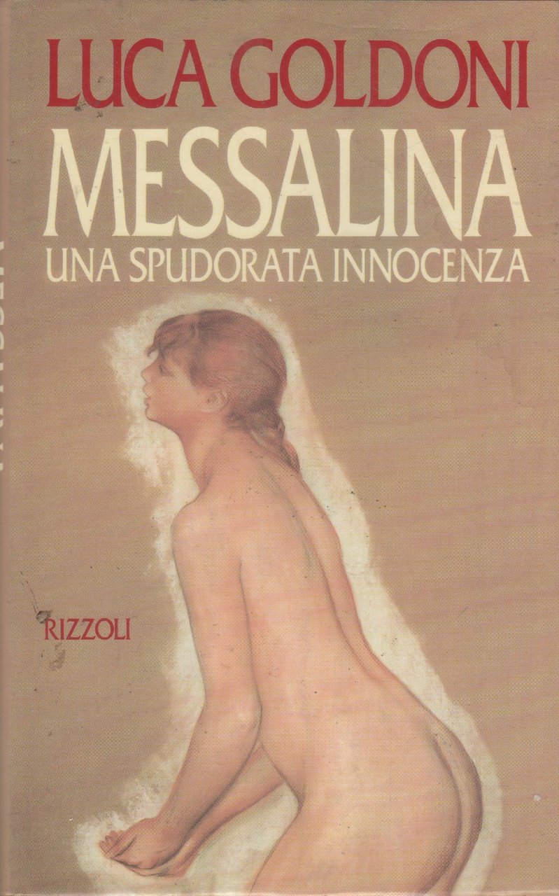 Messalina. Una spudorata innocenza - Luca Goldoni | Immagine principale