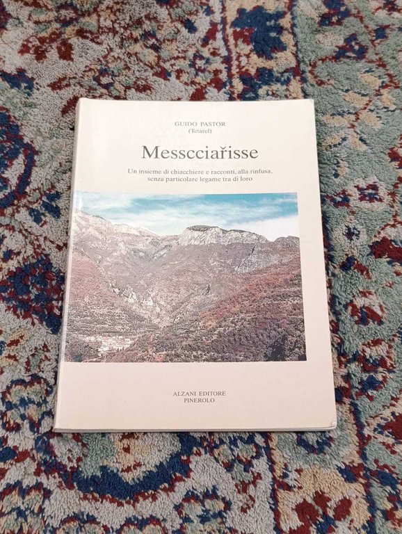 Messcciarisse. Un'Insieme di Chiacchiere e Racconti, alla Rinfusa, senza particolare … | Immagine Gallery 3