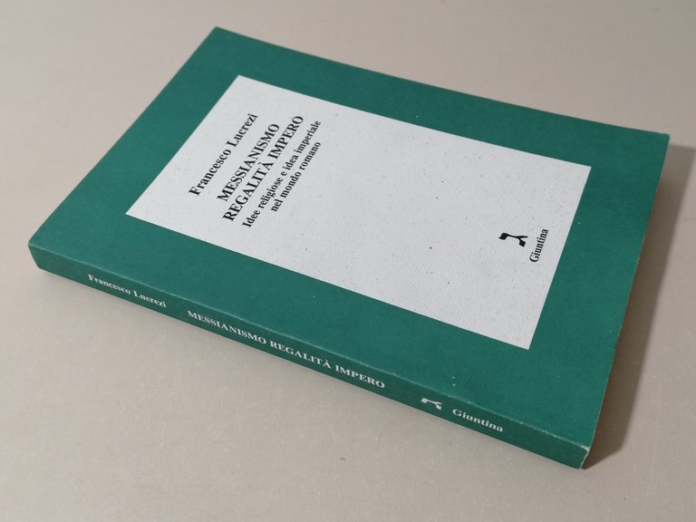 Messianismo Regalità Impero Idee Religiose Mondo Romano Libro Lucrezi Giuntina