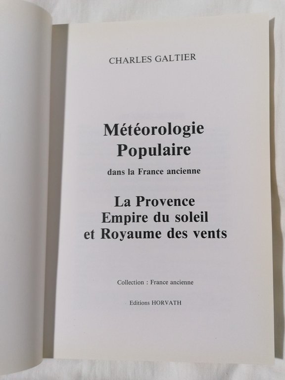 Meteorologie Populaire LibroCharles Galtier dans la France ancienne La Provenc