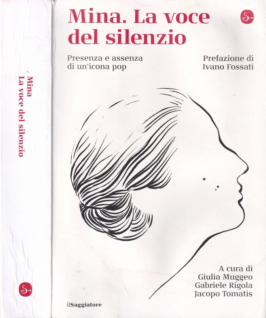 Mina. La voce del silenzio. Presenza e Assenza di un'icona …