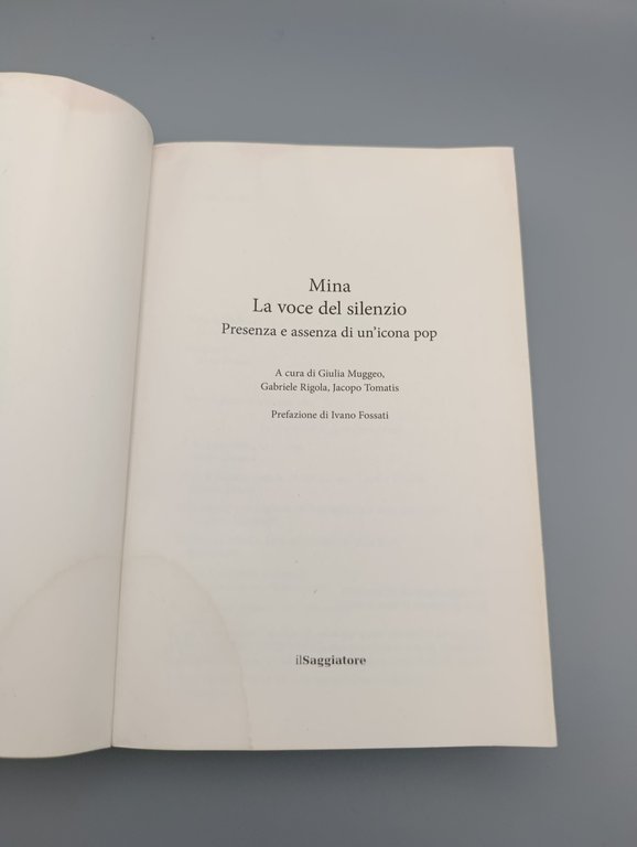 Mina. La voce del silenzio. Presenza e Assenza di un'icona …
