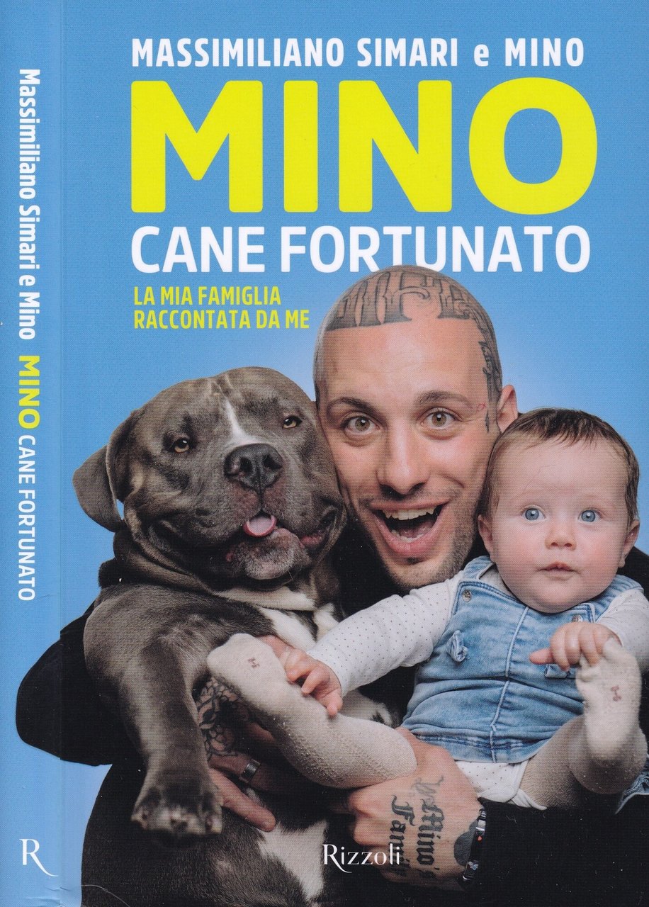 Mino cane fortunato. La mia famiglia raccontata da me
