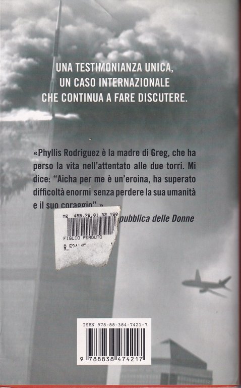 Mio figlio perduto. La madre dell'uomo condannato per gli attentati …
