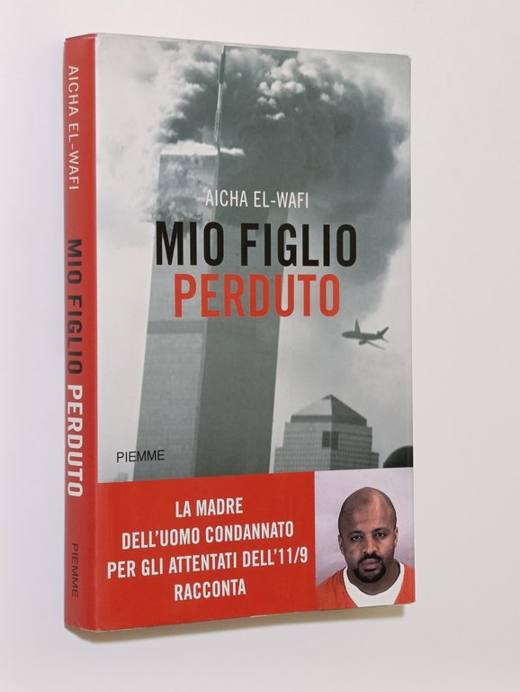 Mio figlio perduto. La madre dell'uomo condannato per gli attentati …