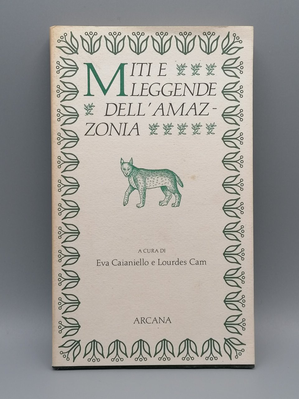 Miti E Leggende Dell'Amazzonia Libro Caianiello Cam Arcana Prima Edizione …