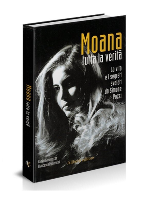 Moana Tutta la Verità LIbro Biografia Vita di Moana Pozzi …