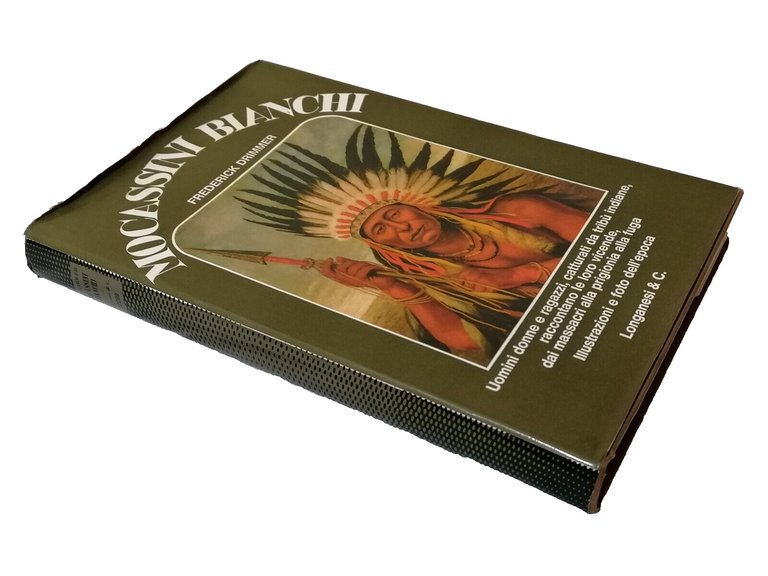 Mocassini Bianchi Libro Illustrato Drimmer Massacri Tribù Indiane Longanesi 1973