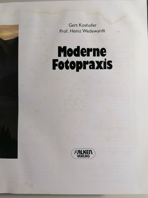 Moderne Foto Praxis - Gert Koshofer, Prof. Heinz Wedewardt, 1988 …